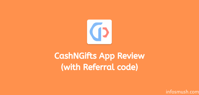 CashNGifts referral code