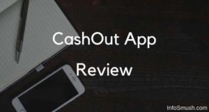 Read more about the article CashOut App Referral Code 2021: R1K15DNX |Get 50 Coins[Proof]