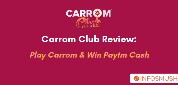 Read more about the article Carrom Club Review: How to Play Carrom & Win Paytm Cash