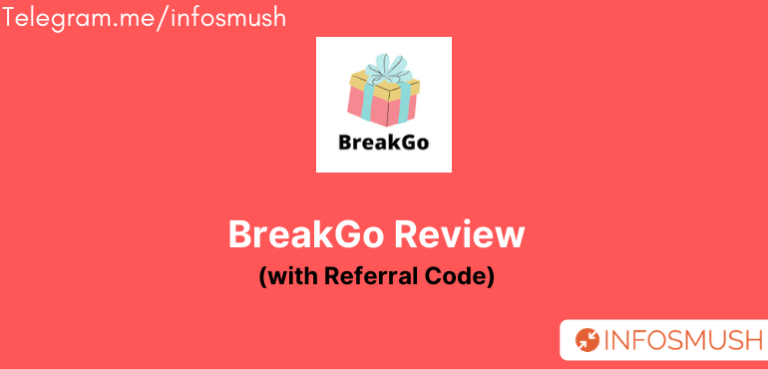 Read more about the article Break Go Referral Code(6370) | Apk Download | Review