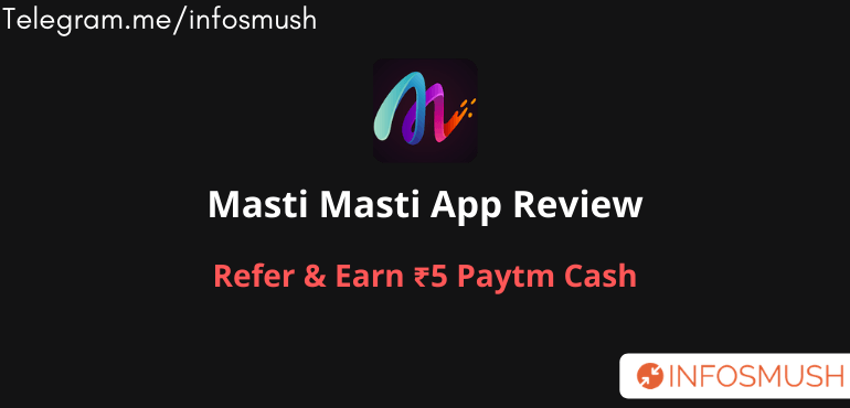 Read more about the article Masti Masti Referral Code | Apk Download | Refer & Earn ₹5 Paytm Cash